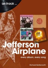 Jefferson Airplane Every Album Every Song
