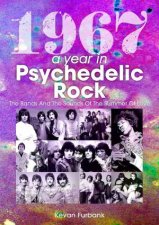 1967 A Year In Psychedelic Rock