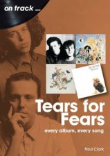 Tears For Fears Every Album Every Song