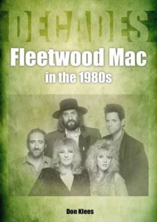 Fleetwood Mac in the 1980s by DON KLEES