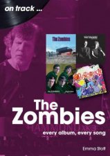 The Zombies On Track Every Album Every Song