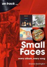 Small Faces On Track Every Album Every Song