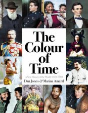 The Colour Of Time A New History Of The World 1850  1960