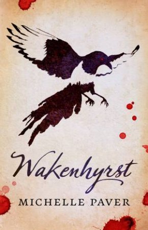 Wakenhyrst by Michelle Paver