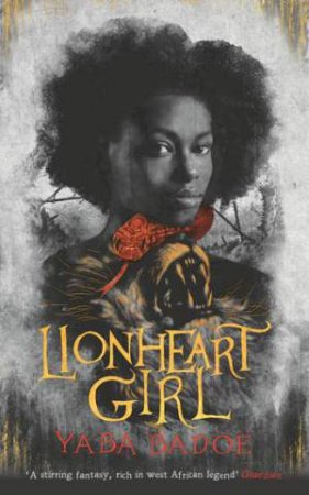 Lionheart Girl by Yaba Badoe