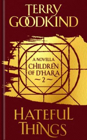 Hateful Things by Terry Goodkind