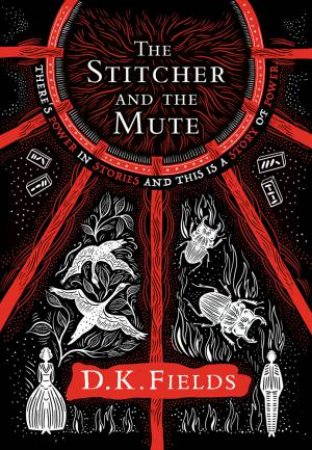 The Stitcher And The Mute by D K Fields
