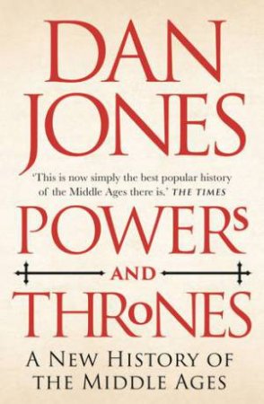 Powers And Thrones by Dan Jones