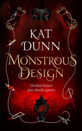 Monstrous Design by Kat Dunn