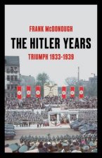 The Hitler Years  Triumph 19331939