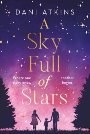 A Sky Full Of Stars by Dani Atkins