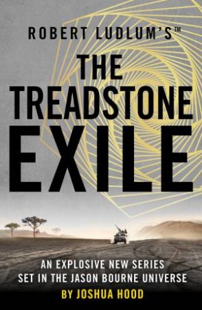 The Treadstone Exile by Joshua Hood