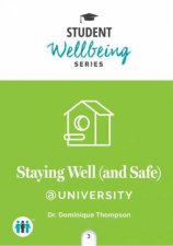 Student Well Being Series Pocket Guide Staying Well And Safe At University