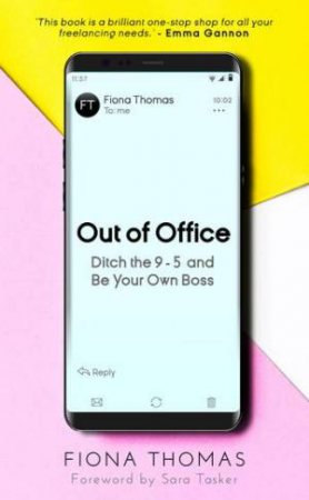 Out Of Office by Fiona Thomas & Sara Tasker