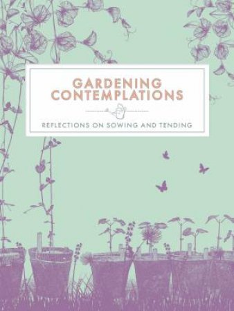 Gardening Contemplations by Various