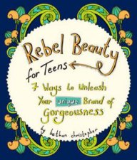 Rebel Beauty For Teens