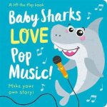 Baby Sharks LOVE Pop Music