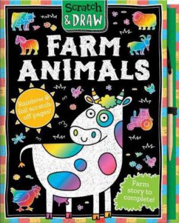 Scratch And Draw: Farm Animals by Joshua George & Barry Green