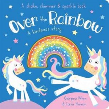 Over the Rainbow by Georgina Wren