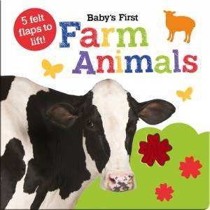Baby's First Farm Animals by Georgie Taylor & Bethany Carr