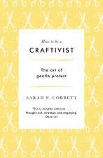 How to be a Craftivist