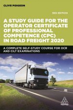 A Study Guide for the Operator Certificate of Professional Competence CPC in Road Freight 2020