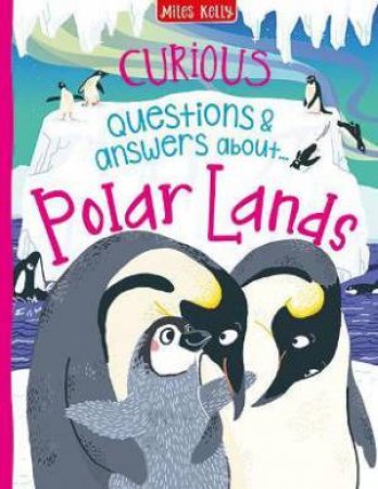 Curious Questions & Answers About Polar Lands by Sue Nicholson