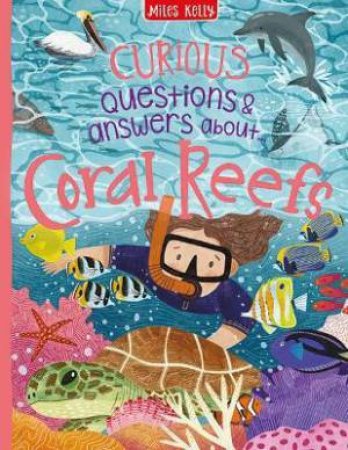Curious Questions & Answers About Coral Reefs by Anne Rooney