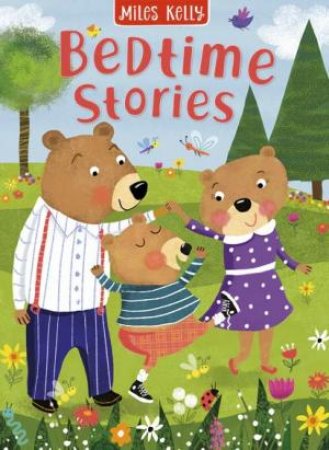 Bedtime Stories by Miles Kelly