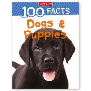 100 Facts: Dogs & Puppies