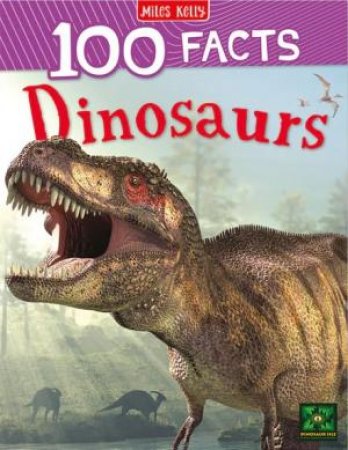 100 Facts: Dinosaurs by Various