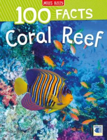100 Facts: Coral Reef by Various