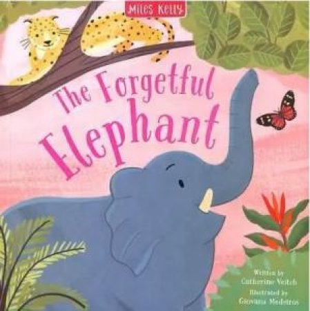 The Forgetful Elephant by Various