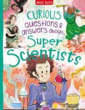 Curious Questions  Answers about Super Scientists