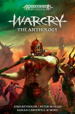 Warcry: The Anthology (Warhammer) by David Guymer
