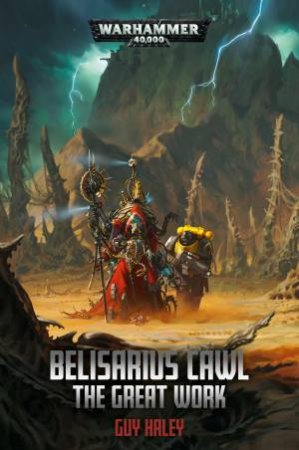Warhammer 40K Belisarius Cawl: The Great Work by Guy Haley