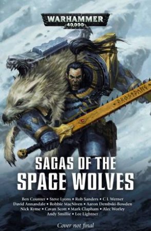 Warhammer 40K: Sagas Of The Space Wolves: The Omnibus by Aaron Dembski-Bowden