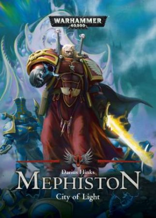 Mephiston: City Of Light by Darius Hinks