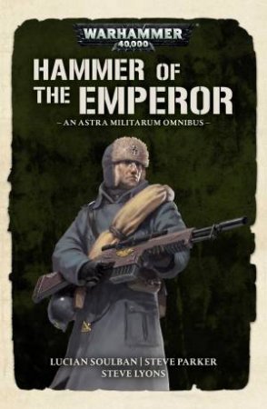 Hammer Of The Emperor (Warhammer) by Steve Lyons