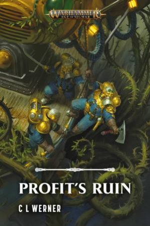 Warhammer: Age Of Sigmar: Profit's Ruin by C L Werner