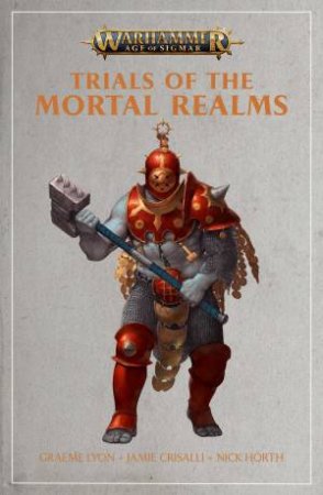 Warhammer 40K: Trials Of The Mortal Realm by Nick Horth