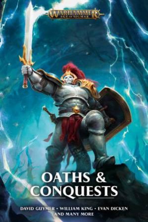 Warhammer 40K: Oaths And Conquests by William King
