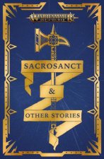 Warhammer Age Of Sigmar Sacrosanct  Other Stories