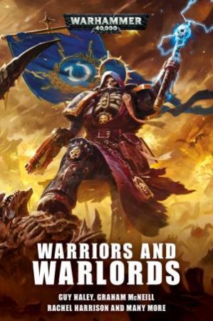 Warhammer 40K: Warriors And Warlords by Chris Wraight
