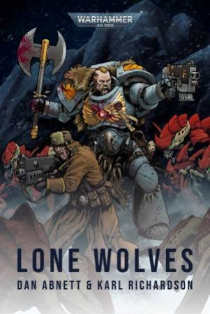 Lone Wolves by Dan Abnett