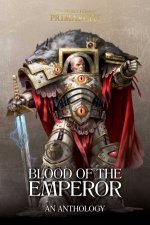 Horus Heresy Primarchs Blood Of The Emperor A Primarchs Anthology