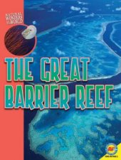 Natural Wonders of the World The Great Barrier Reef