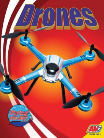 Flying The Sky: Drones by Wendy Lanier Hinote