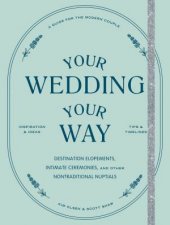 Your Wedding Your Way