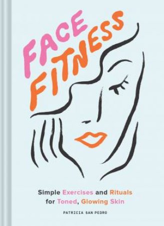 Face Fitness by Maria Ines Gul & Patricia San Pedro